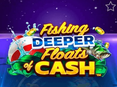 Fishing Deeper Floats of Cash